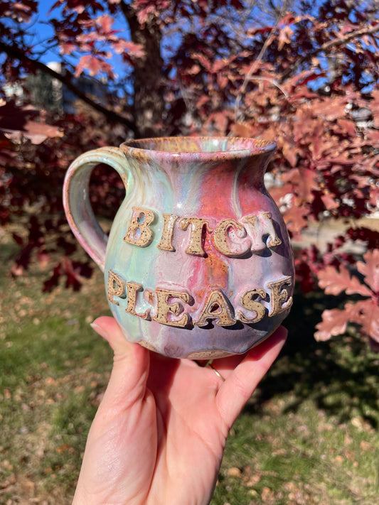 Bitch Please Mug No. 2