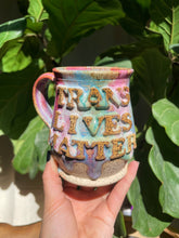 Load image into Gallery viewer, Trans Lives Matter Mug No. 2
