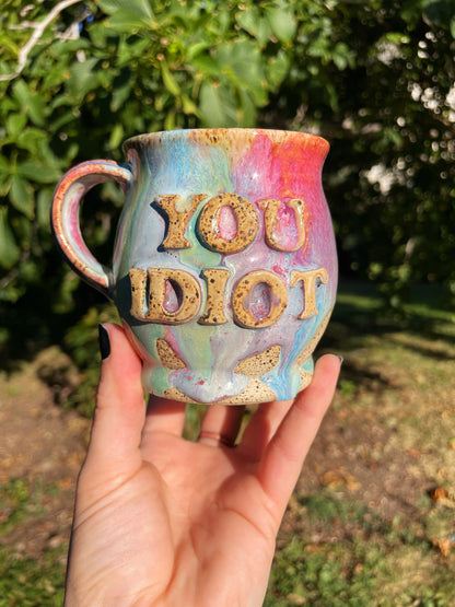 You Idiot Mug No. 2