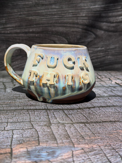 Fuck This Mug