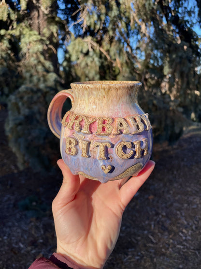 Cry Baby Bitch Mug No. 2