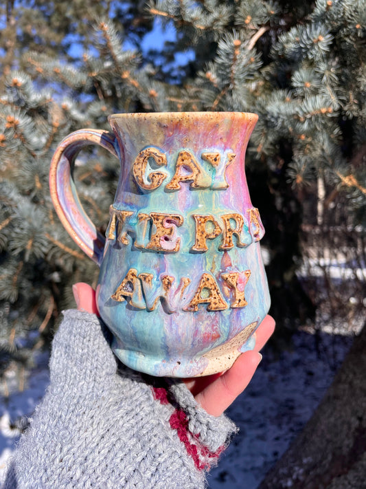 Gay the Pray Away Mug No. 4