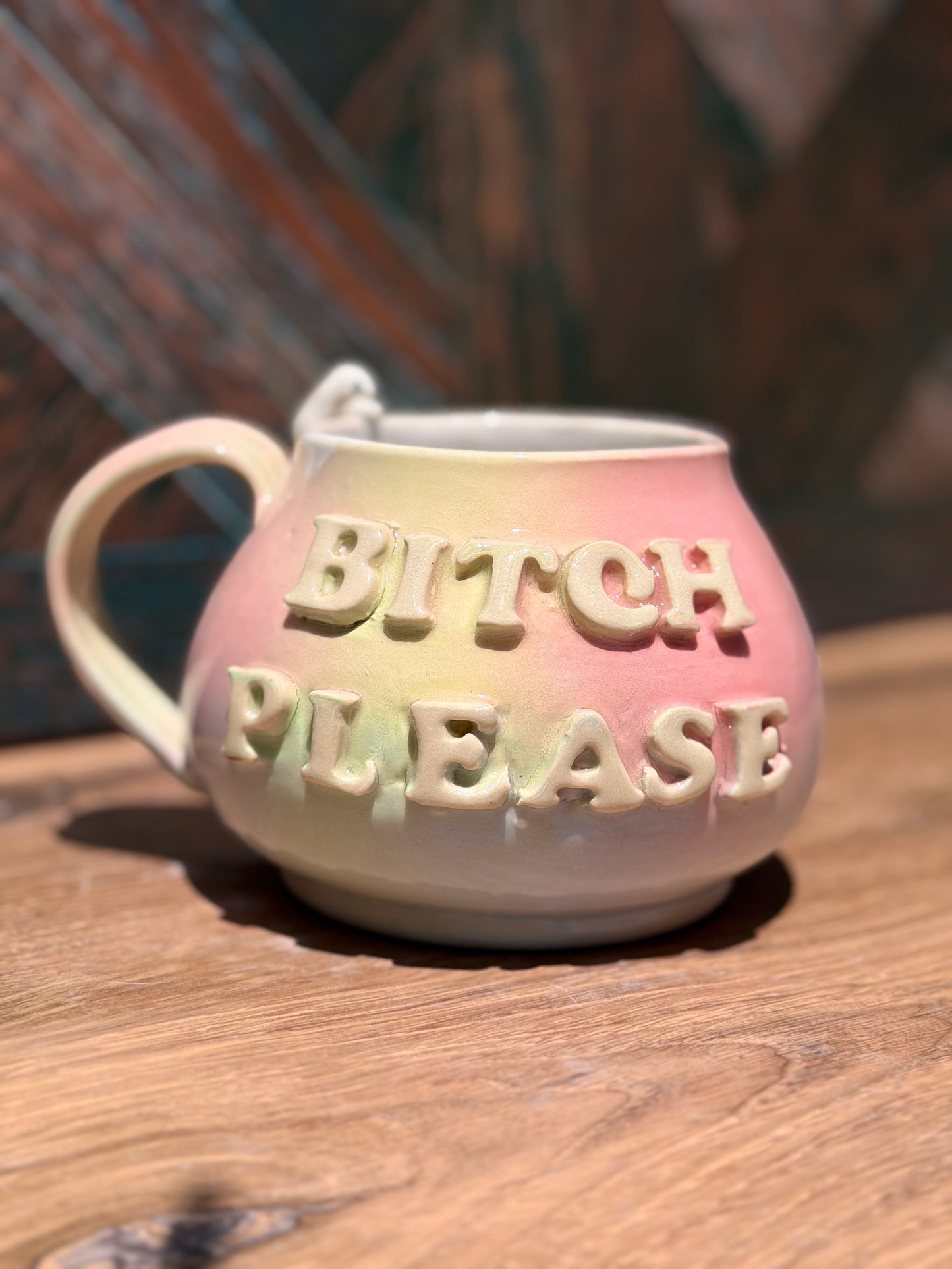 Bitch Please Mug No. 5