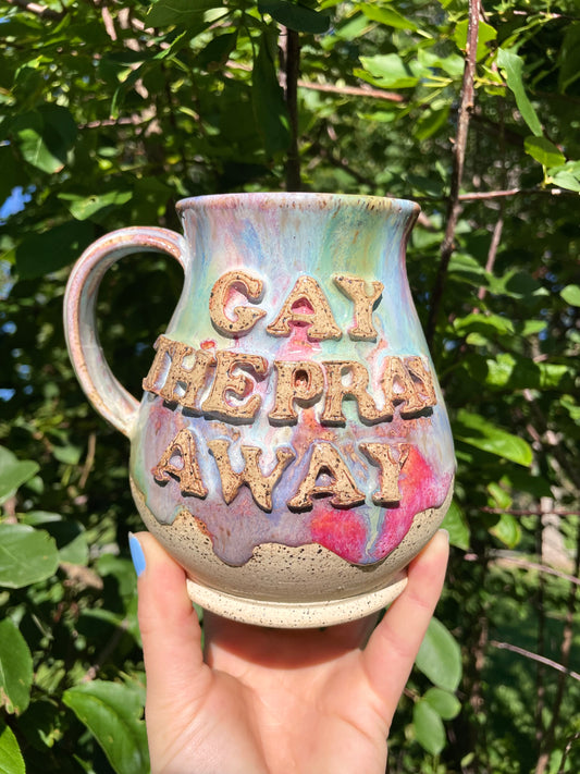 Gay the Pray Away Mug No. 6