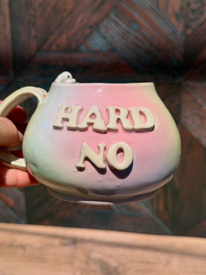 Hard No Mug No. 6