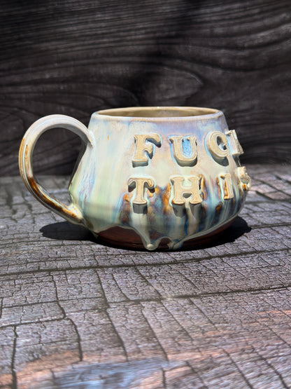 Fuck This Mug