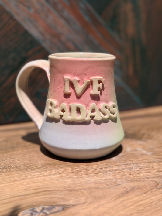 IVF Badass Mug No. 2
