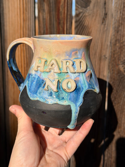Hard No Mug No. 4