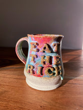Load image into Gallery viewer, Eat the Rich Mug No. 2
