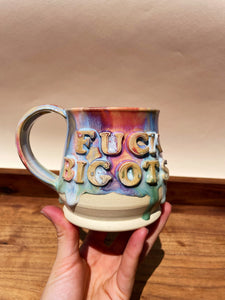 Fuck Bigots Mug